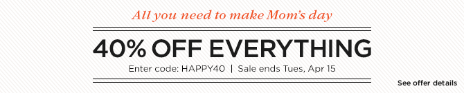 Save 40% on everything